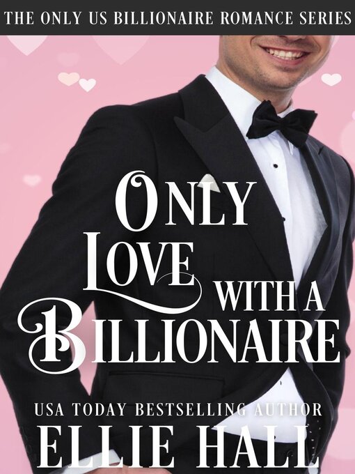 Title details for Only Love with a Billionaire by Ellie Hall - Available